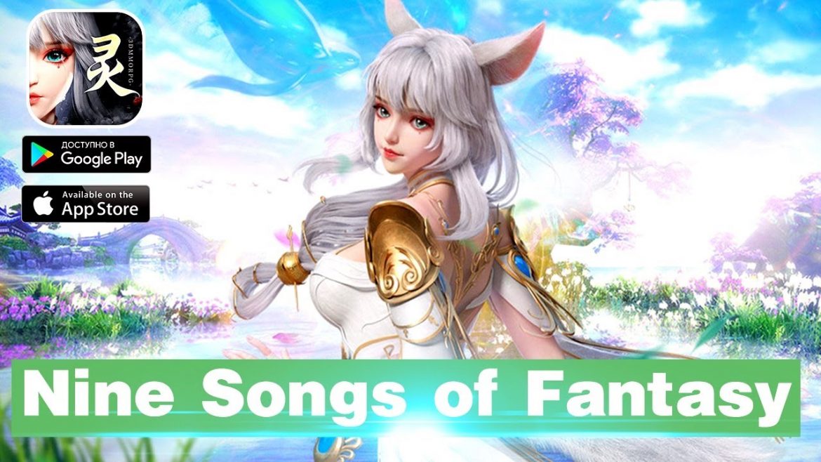 Nine Songs of Fantasy เกมจีนบนมือถือ